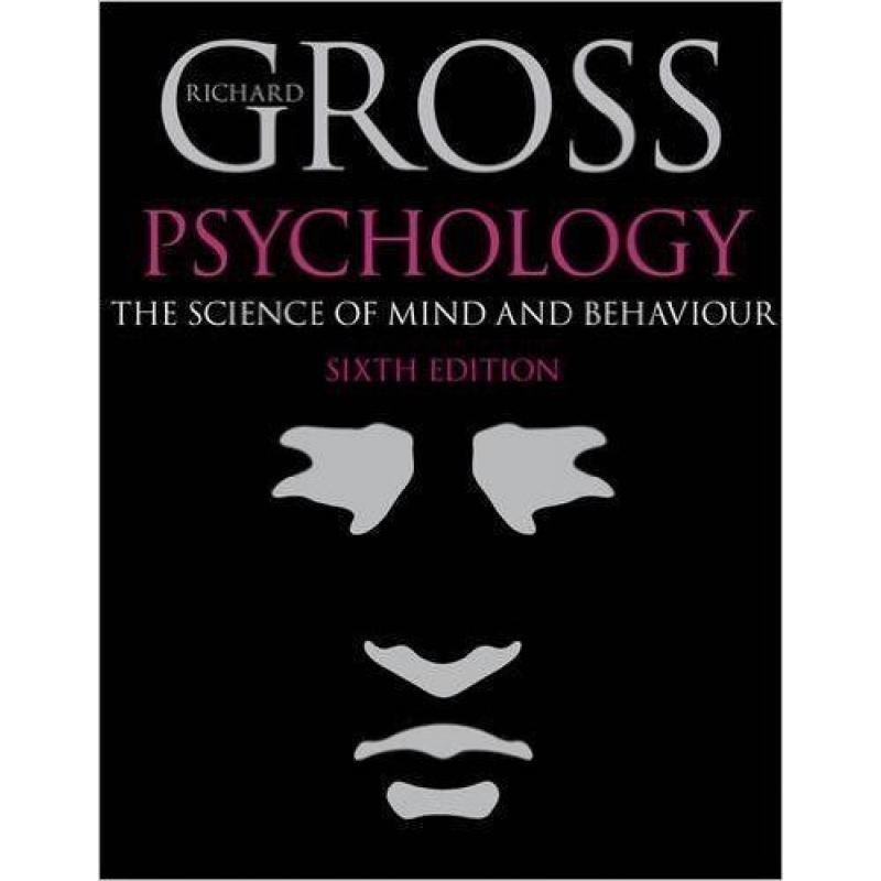 Psychology: The Science of Mind and Behaviour 6th Edition