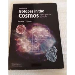 Handbook of Isotopes in the Cosmos Hydrogen to Gallium by Donald Clayton HB