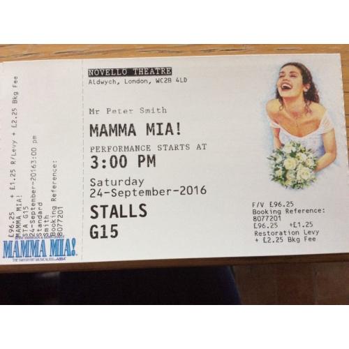 3 x Mamma Mia tickets . Novello theatre, London. 24th Sep 2016. 3:00pm.