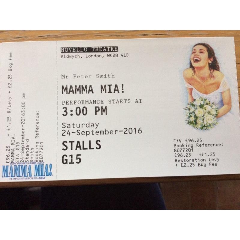 3 x Mamma Mia tickets . Novello theatre, London. 24th Sep 2016. 3:00pm.